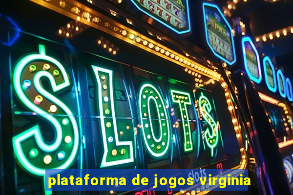 plataforma de jogos virginia