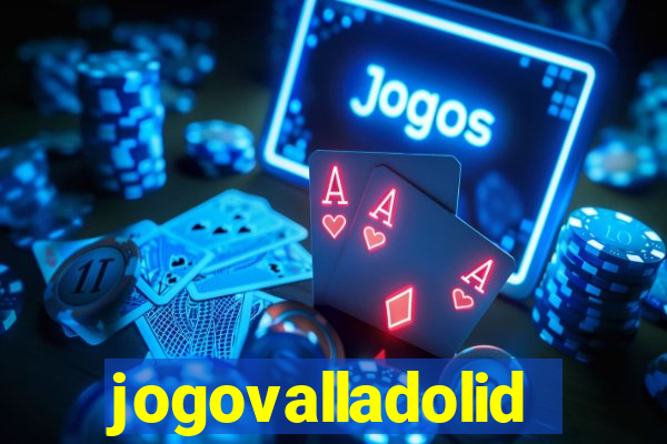 jogovalladolid