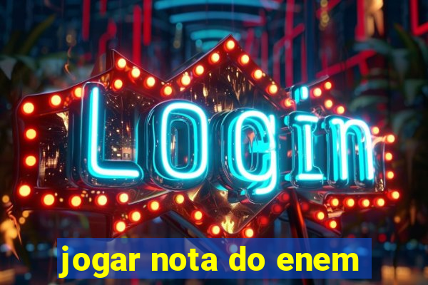 jogar nota do enem