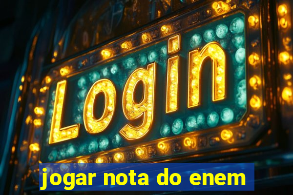 jogar nota do enem