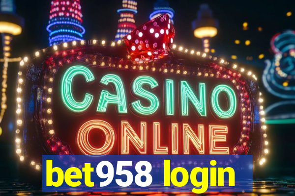 bet958 login