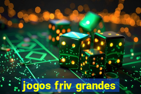 jogos friv grandes