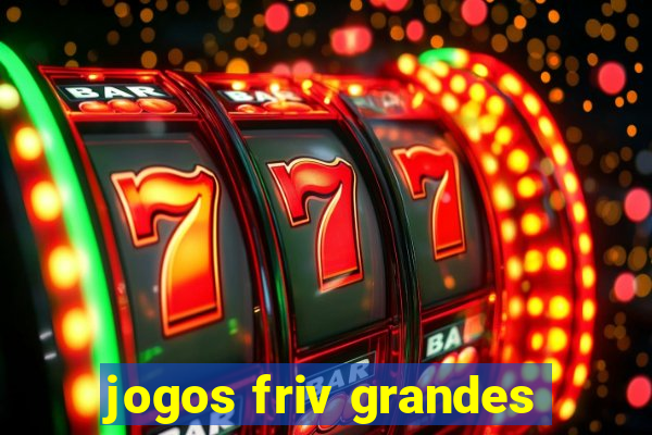 jogos friv grandes