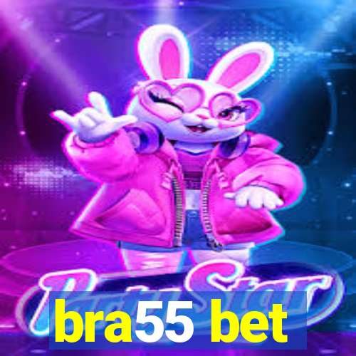 bra55 bet