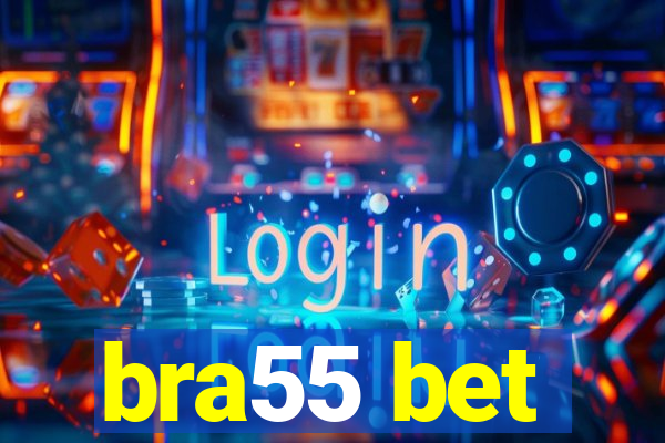 bra55 bet