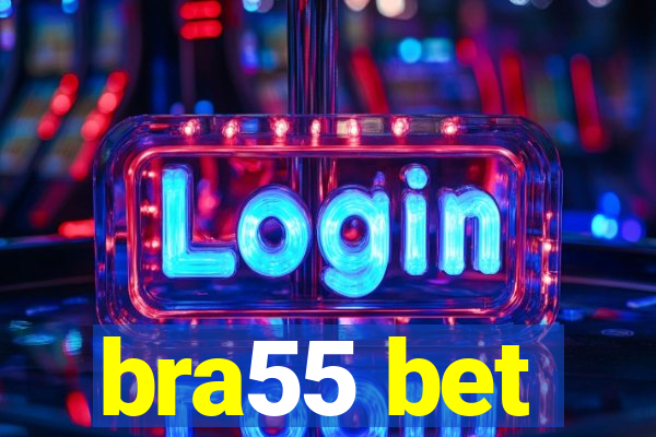 bra55 bet