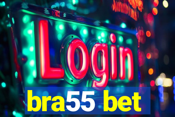 bra55 bet