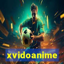 xvidoanime