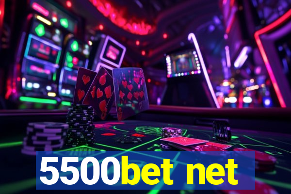 5500bet net