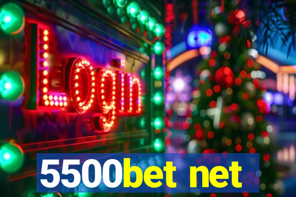 5500bet net