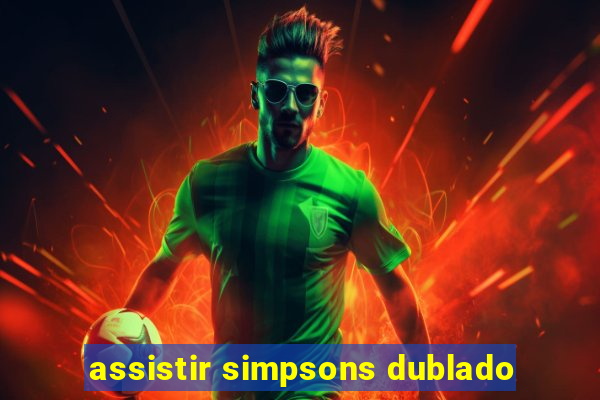 assistir simpsons dublado