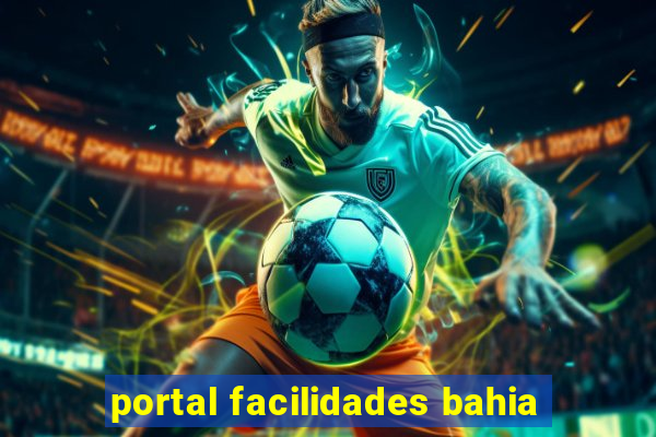 portal facilidades bahia