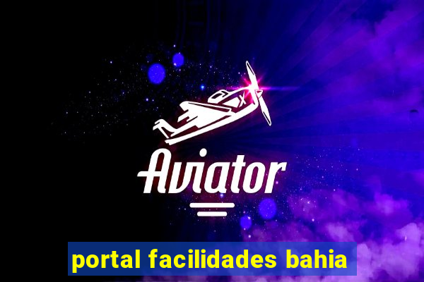 portal facilidades bahia