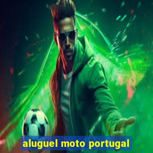 aluguel moto portugal