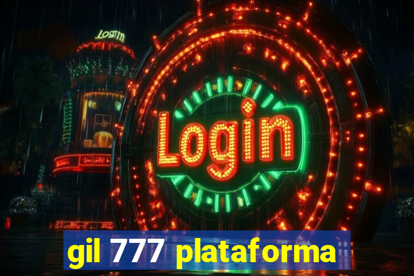 gil 777 plataforma