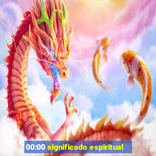 00:00 significado espiritual