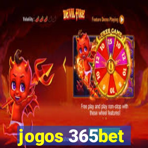 jogos 365bet