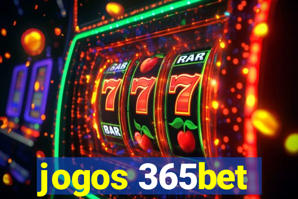 jogos 365bet