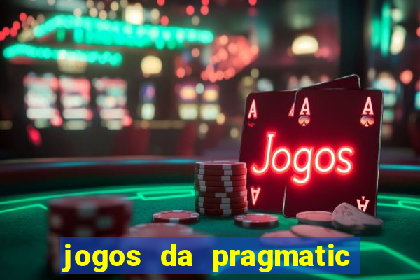 jogos da pragmatic play que mais pagam