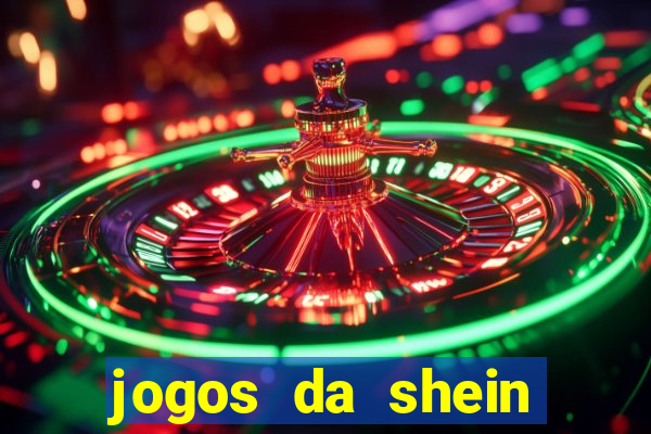 jogos da shein para ganhar pontos