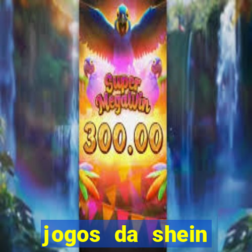 jogos da shein para ganhar pontos