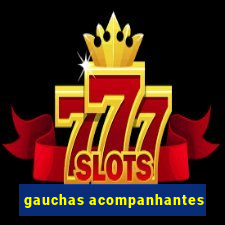 gauchas acompanhantes