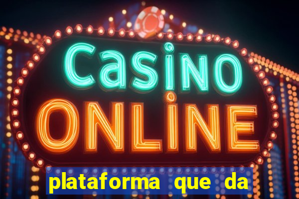 plataforma que da dinheiro no cadastro sem deposito