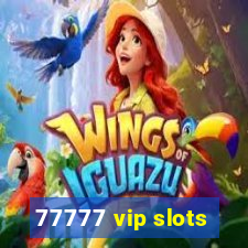 77777 vip slots