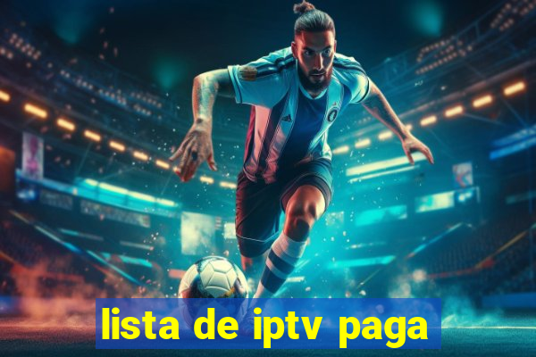 lista de iptv paga