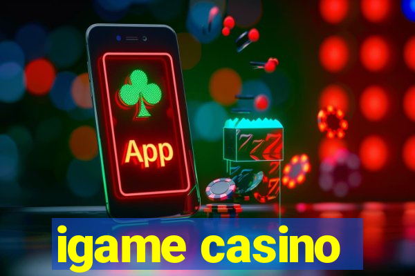 igame casino