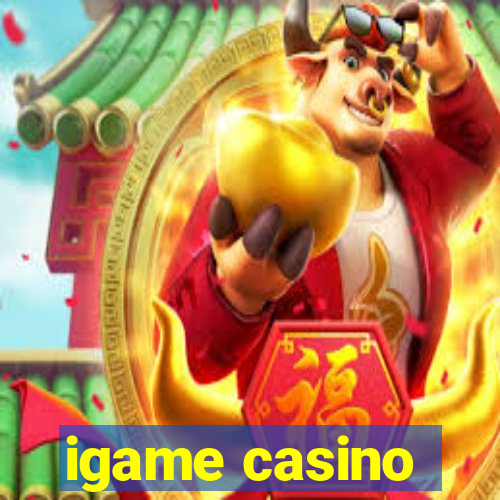 igame casino