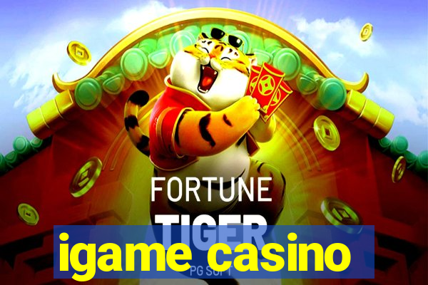 igame casino