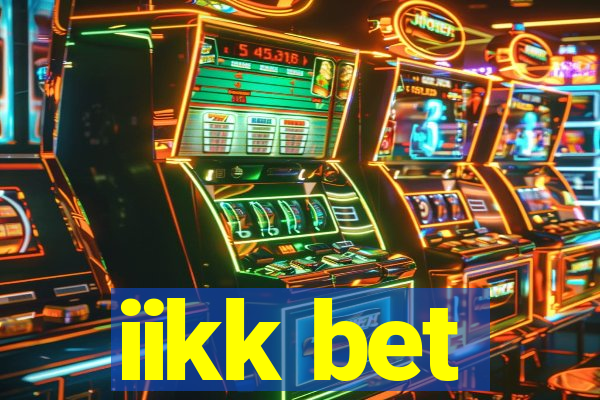 iikk bet