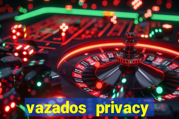 vazados privacy belle belinha