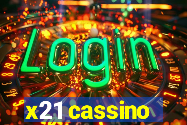 x21 cassino