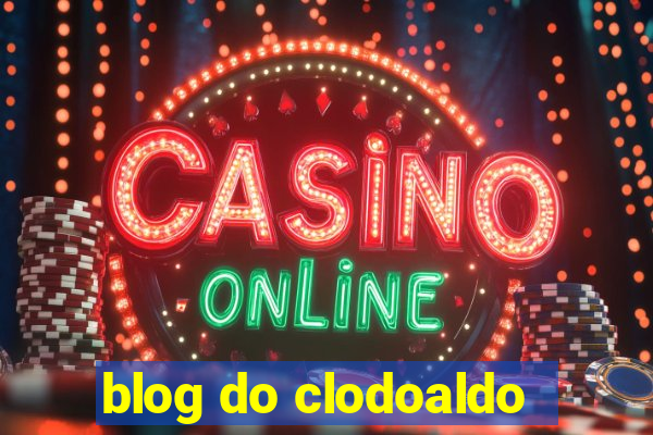 blog do clodoaldo