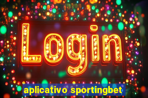 aplicativo sportingbet