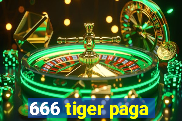 666 tiger paga