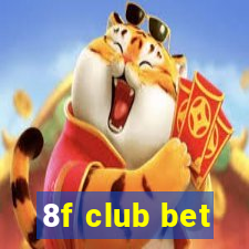 8f club bet