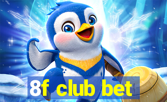 8f club bet