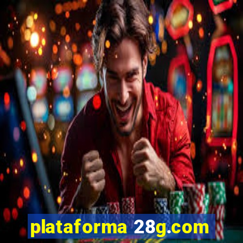 plataforma 28g.com