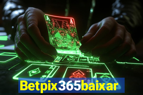 Betpix365baixar