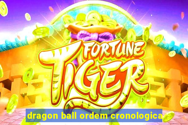 dragon ball ordem cronologica