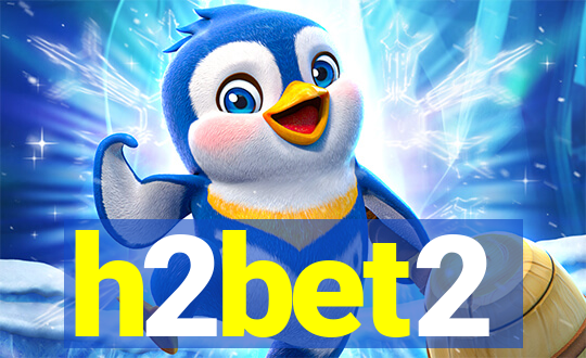 h2bet2