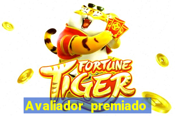 Avaliador premiado reclame aqui