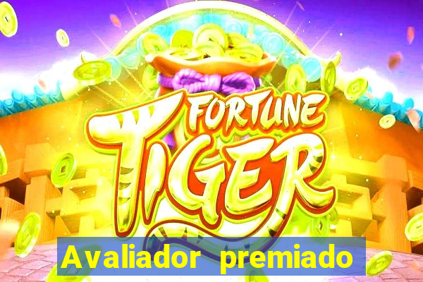 Avaliador premiado reclame aqui