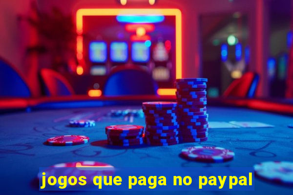 jogos que paga no paypal