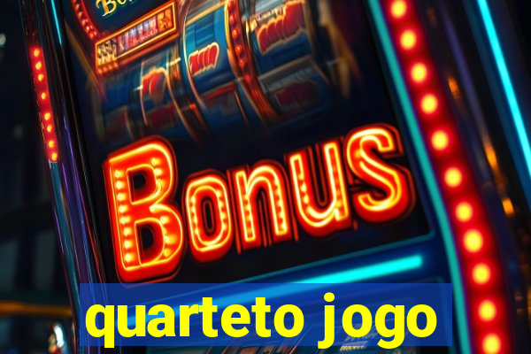 quarteto jogo