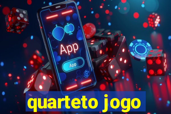 quarteto jogo