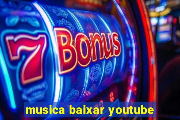 musica baixar youtube